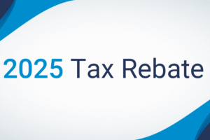 U.S. 2025 Tax Rebate: What You Should Know Before the Payout